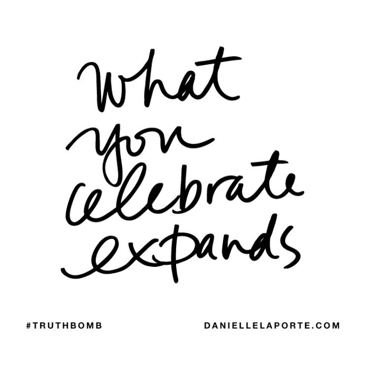 what you celebrate expands, gratitude, focus, blessings, gifts, daily inspiration, quote of the day, inspiring quote, daily quote, quote, inspiration, inspiring, inspire, inspired, quotes, positive quotes, positive quote, positive thinking, motivation, success, happiness, happy, wellness, wellbeing, coaching, wisdom, guidance, personal development, personal growth, self improvement, potential, spiritual, spirit, soul, spirituality, spiritual teacher, compassion, self love, mindful, mindfulness, mindful living, conscious living, conscious, awareness, red fairy project, danielle laporte