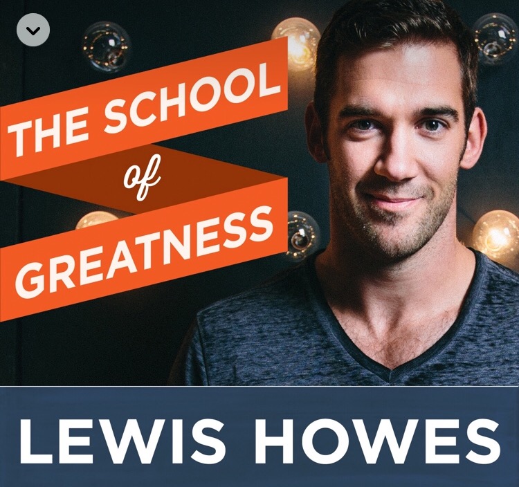 The School of Greatness podcast with Lewis Howes