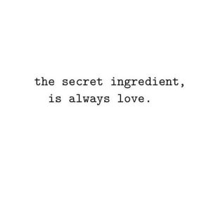 always love, secret ingredient, quote, qotd, mindset, positive mindset, purpose, fulfillment, fulfilling life, self realization, daily inspiration, quote of the day, inspiring quote, daily quote, quote, inspiration, inspiring, inspire, inspired, quotes, positive quotes, positive quote, positive thinking, motivation, success, happiness, happy, wellness, wellbeing, coaching, wisdom, guidance, personal development, personal growth, self improvement, potential, spiritual, spirit, soul, spirituality, spiritual teacher, compassion, self love, mindful, mindfulness, mindful living, conscious living, conscious, awareness, red fairy project, love