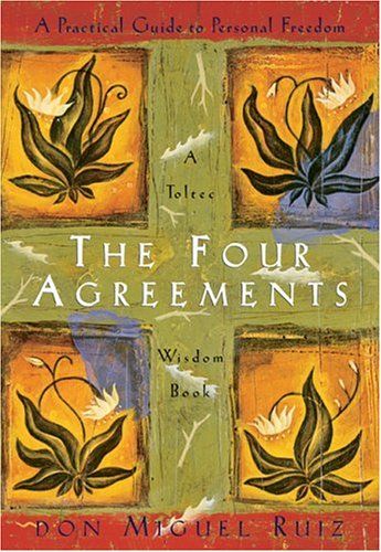 The Four Agreements by Don Miguel Ruiz_2