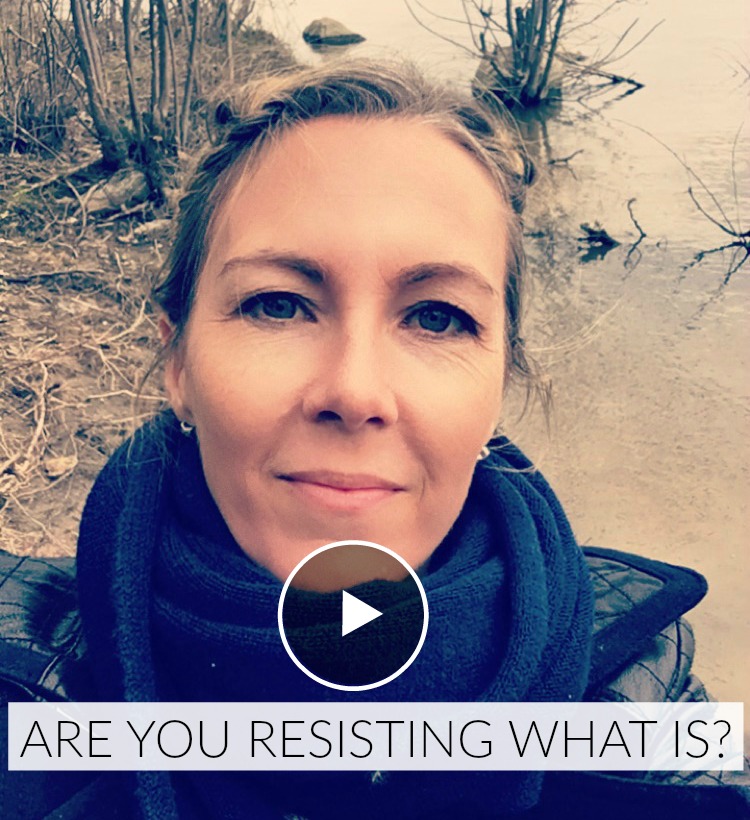healthy living, resisting what is, health, wellness, wellbeing, happiness, eckhart tolle, coach, coaching, spirituality, stress,