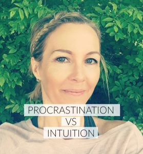 procrastination, intuition, health, healthy living, health goals, reach your health goals, wellness, well-being, happy, happiness, health coach, wellness coach, personal growth, personal development, success, motivation procrastination vs intuition,
