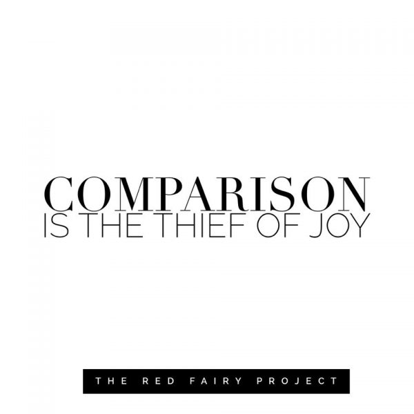 Let's stop comparing and start appreciating | The Red Fairy Project