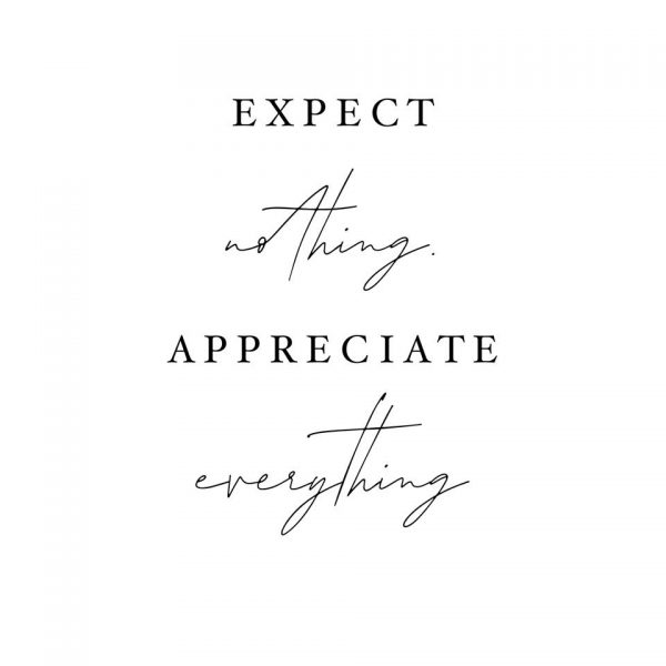 Expect nothing, appreciate everything | The Red Fairy Project