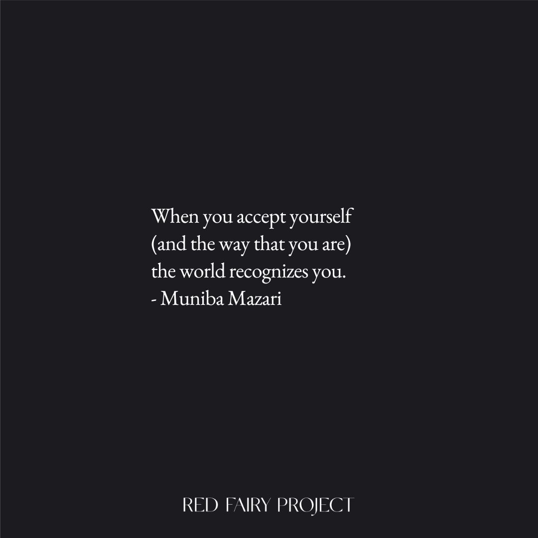 Quote Muniba Mazari When you accept yourself